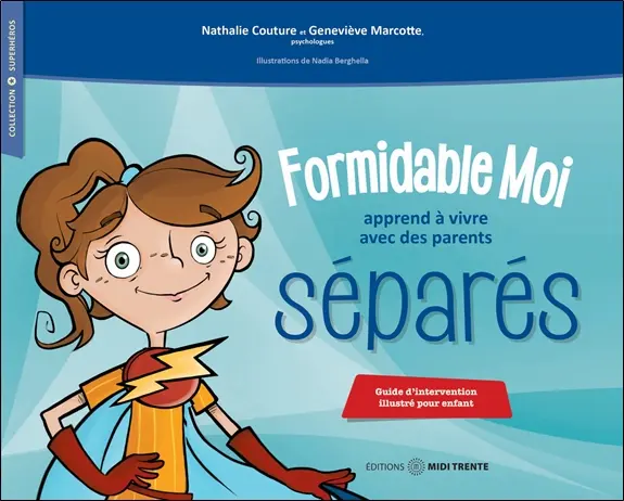  Formidable Moi apprend à vivre avec des parents séparés