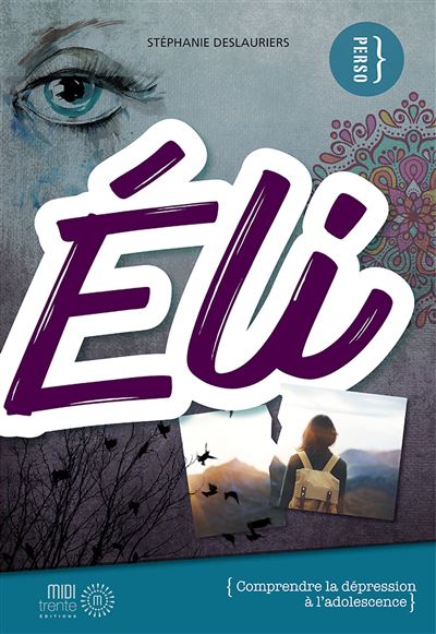 Eli - comprendre la dépression à l'adolescence