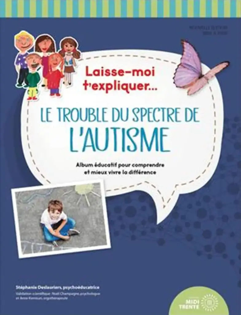 Laisse-moi t'expliquer... le trouble du spectre de l'autisme