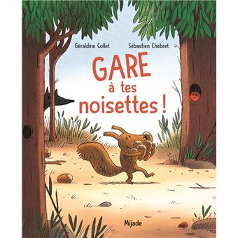 Gare à tes noisettes