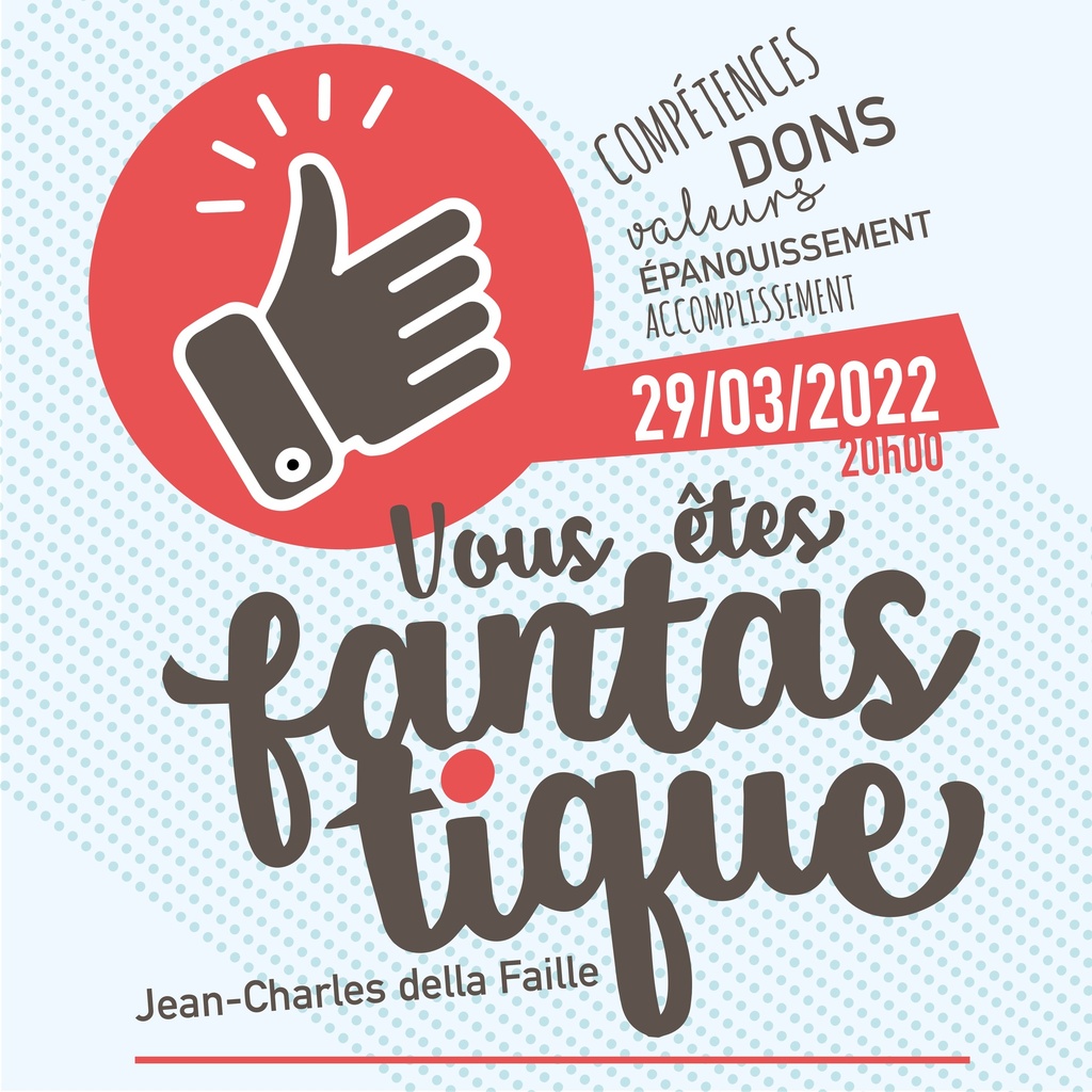 Conférence "Vous êtes fantastique"