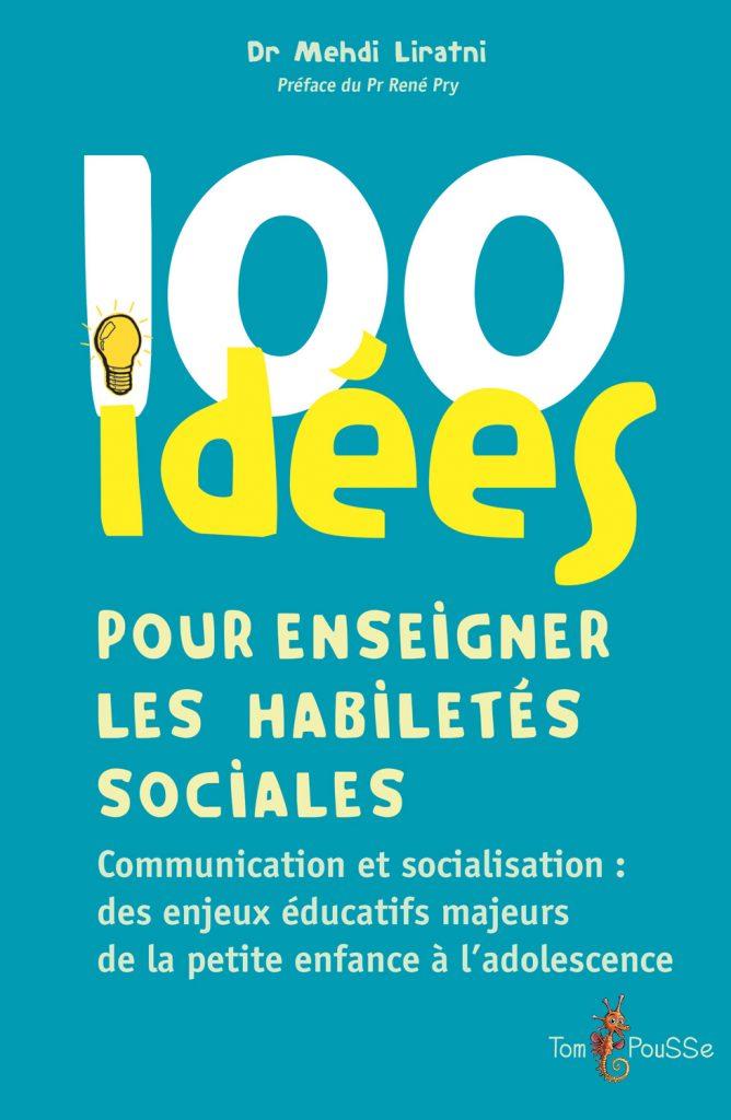 100 idées pour enseigner les habiletés sociales