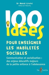[161] 100 idées pour enseigner les habiletés sociales