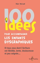 [162] 100 idées pour accompagner les enfants dysgraphiques