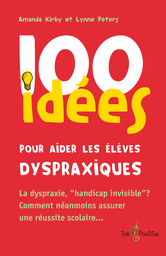 [164] 100 idées pour aider les élèves dyspraxiques