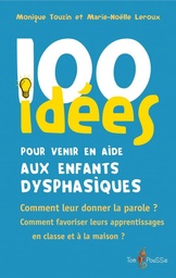 [165] 100 idées pour venir en aide aux enfants dysphasiques