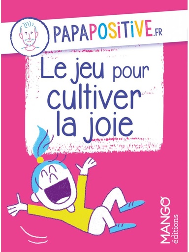 [553] Le jeu pour cultiver la joie