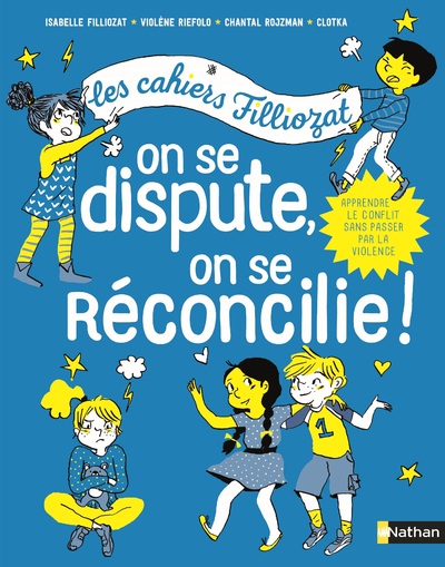 [186] Cahiers Filliozat - On se dispute, on se réconcilie